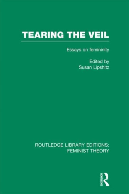 Book cover of: Tearing the Veil (RLE Feminist Theory). By: Susan Lipschitz