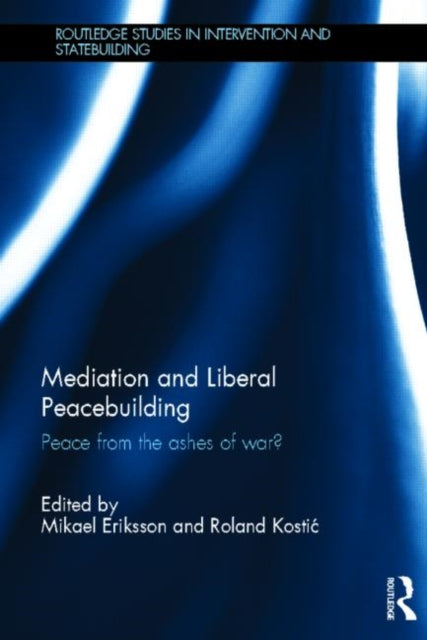 Book cover of: Mediation and Liberal Peacebuilding