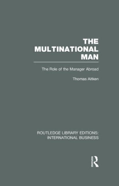 Book cover of: Multinational Man (RLE International Business). By: Thomas Aitken