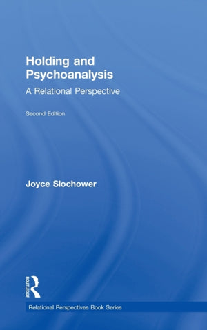 Holding and Psychoanalysis, 2nd edition