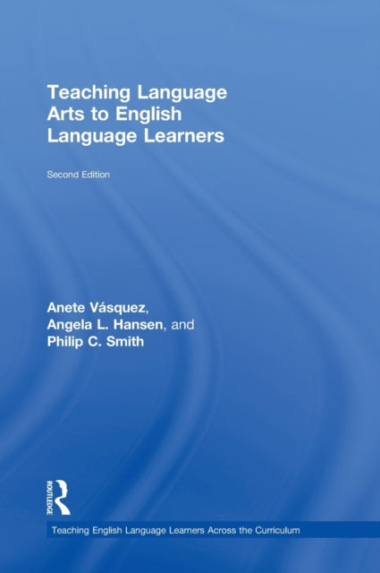 Book cover of: Teaching Language Arts to English Language Learners. By: Anete Vásquez