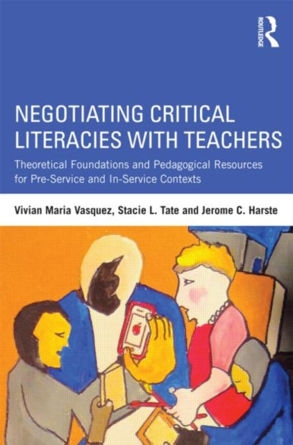 Book cover of: Negotiating Critical Literacies with Teachers