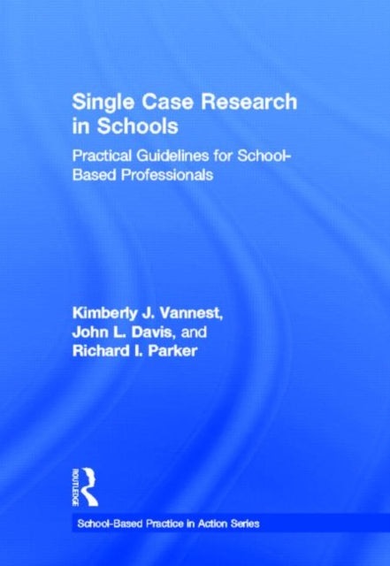 Book cover of: Single Case Research in Schools