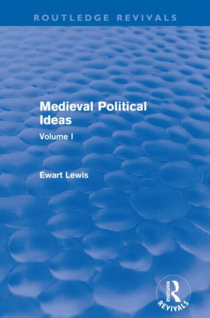 Book cover of: Medieval Political Ideas (Routledge Revivals). By: Ewart Lewis