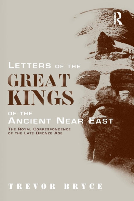 Letters of the Great Kings of the Ancient Near East