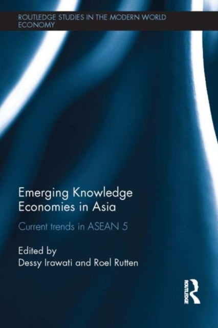 Book cover of: Emerging Knowledge Economies in Asia. By: Dessy Irawati