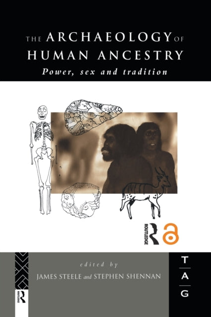 Book cover of: Archaeology of Human Ancestry. By: Stephen Shennan
