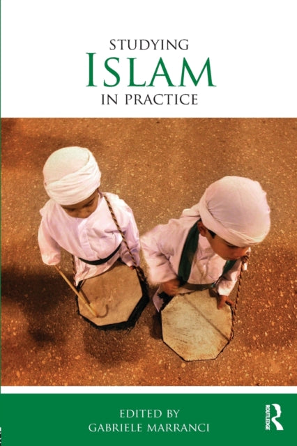 Book cover of: Studying Islam in Practice