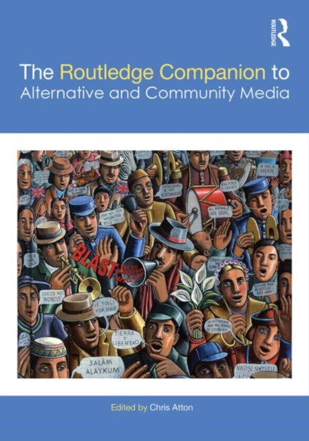Book cover of: Routledge Companion to Alternative and Community Media