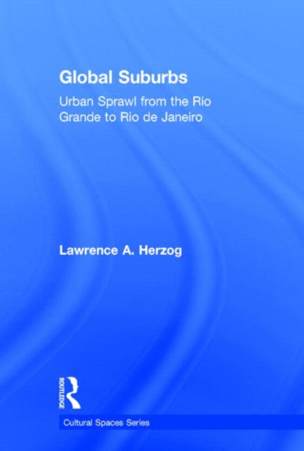 Book cover of: Global Suburbs. By: Lawrence Herzog