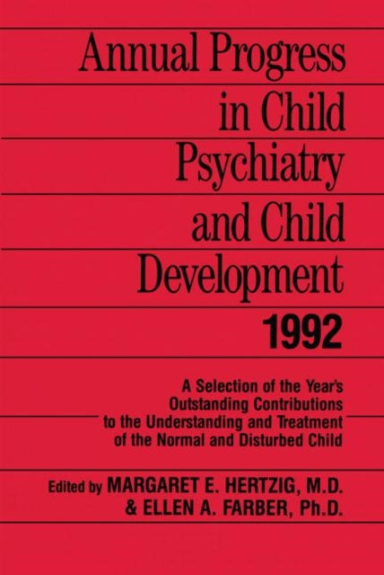 Book cover of: Annual Progress in Child Psychiatry and Child Development 1992. By: Margaret E. Hertzig