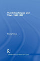 Book cover of: British Empire and Tibet 1900-1922. By: Wendy Palace