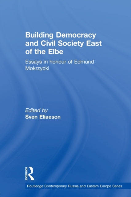 Book cover of: Building Democracy and Civil Society East of the Elbe