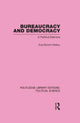 Book cover of: Bureaucracy and Democracy (Routledge Library Editions: Political Science Volume 7). By: Eva Etzioni-Halevy