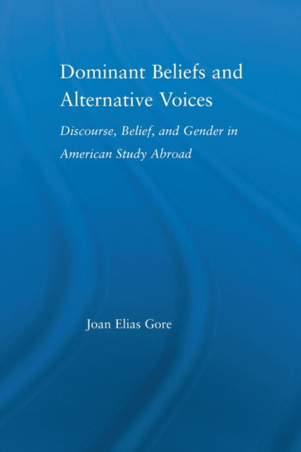 Book cover of: Dominant Beliefs and Alternative Voices. By: Joan Elias Gore
