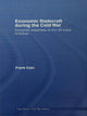 Book cover of: Economic Statecraft during the Cold War. By: Frank Cain