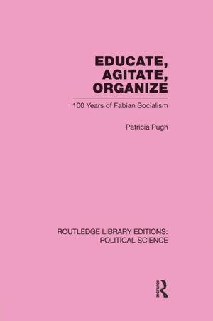 Educate, Agitate, Organize Library Editions: Political Science Volume 59