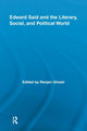 Book cover of: Edward Said and the Literary, Social, and Political World