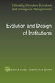 Book cover of: Evolution and Design of Institutions