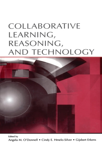 Book cover of: Collaborative Learning, Reasoning, and Technology