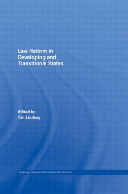 Book cover of: Law Reform in Developing and Transitional States. By: Tim Lindsey