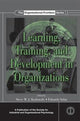 Book cover of: Learning, Training, and Development in Organizations. By: Steve W. J. Kozlowski