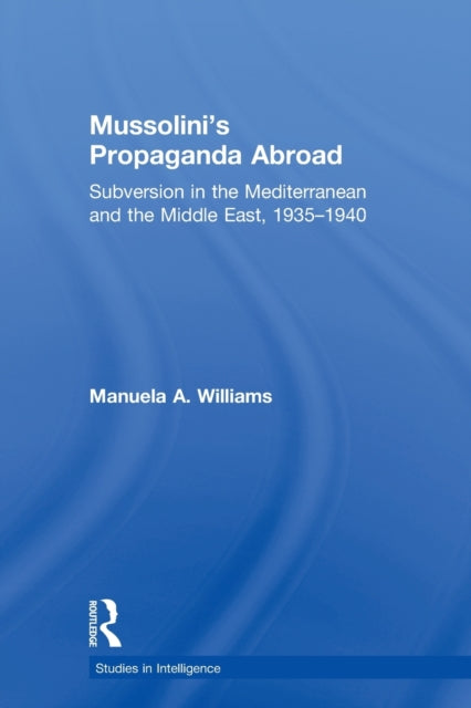 Mussolini's Propaganda Abroad