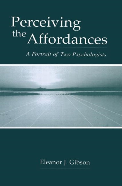 Book cover of: Perceiving the Affordances. By: Eleanor J. Gibson