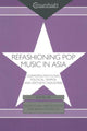 Book cover of: Refashioning Pop Music in Asia. By: Allen Chun
