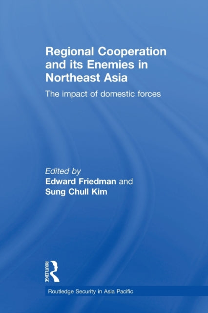 Regional Co-operation and Its Enemies in Northeast Asia