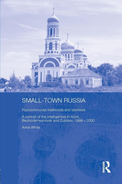 Book cover of: Small-Town Russia. By: Anne White