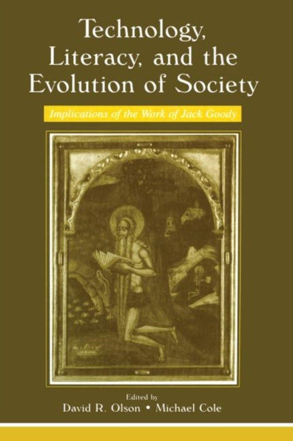 Book cover of: Technology, Literacy, and the Evolution of Society