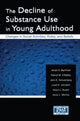Book cover of: Decline of Substance Use in Young Adulthood. By: Jerald G. Bachman