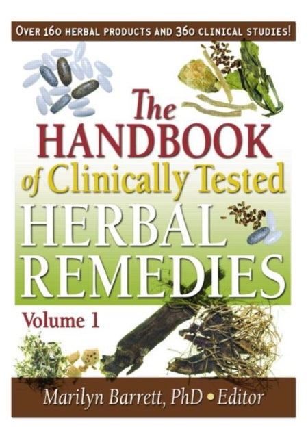 Book cover of: Handbook of Clinically Tested Herbal Remedies, Volumes 1 & 2. By: Marilyn Barrett