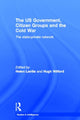 Book cover of: US Government, Citizen Groups and the Cold War