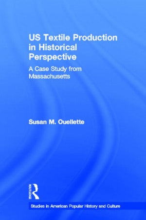 US Textile Production in Historical Perspective