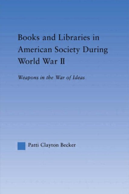 Books and Libraries in American Society during World War II