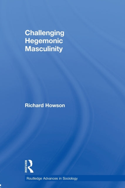 Challenging Hegemonic Masculinity