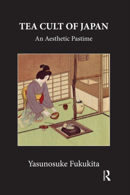 Book cover of: Tea Cult Of Japan. By: Fukukita