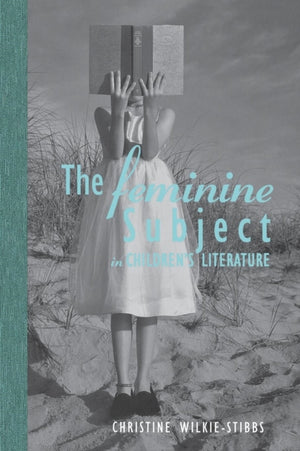 The Feminine Subject in Children's Literature