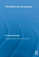 Book cover of: Market for Academics. By: Christine Musselin