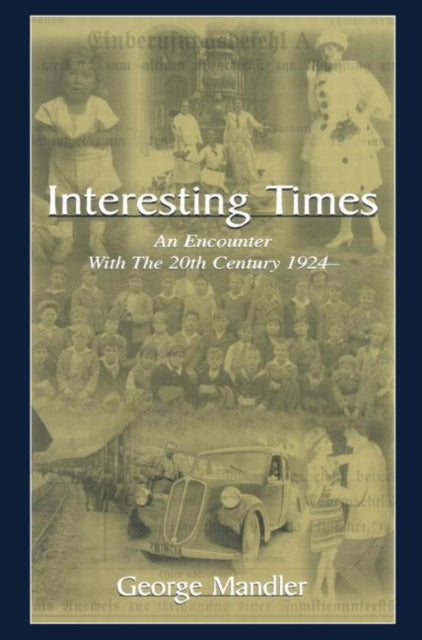 Book cover of: Interesting Times. By: George Mandler