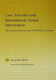 Book cover of: Law, Morality, and International Armed Intervention. By: Mourtada Deme