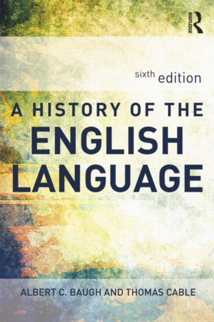 Book cover of: History of the English Language. By: Albert C. Baugh