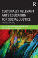 Book cover of: Culturally Relevant Arts Education for Social Justice. By: Mary Stone Hanley