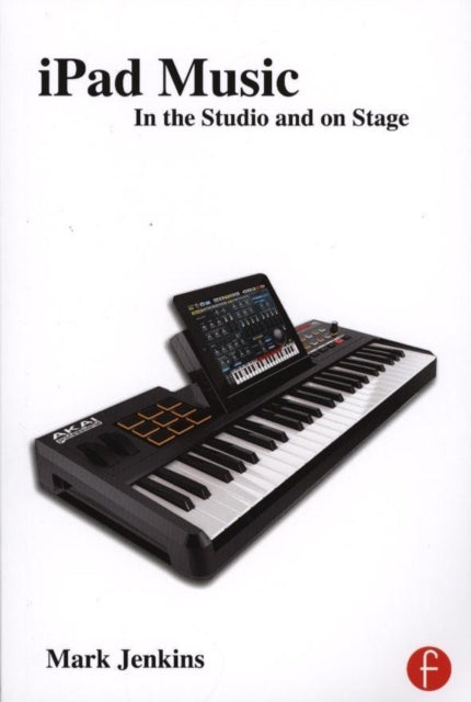 Book cover of: iPad Music. By: Mark Jenkins