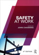 Book cover of: Safety at Work. By: JOHN CHANNING