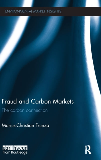 Book cover of: Fraud and Carbon Markets. By: Marius-Christian Frunza