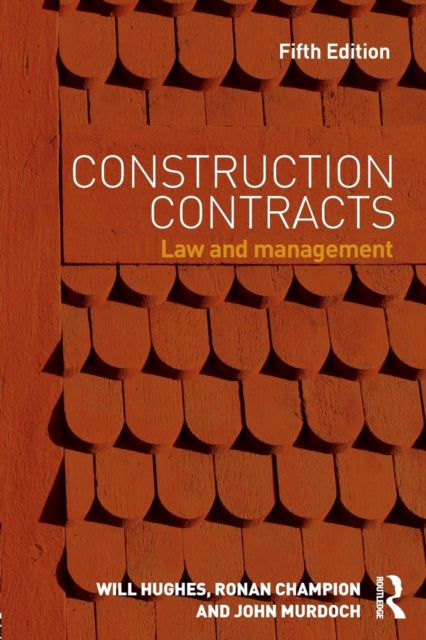 Book cover of: Construction Contracts. By: Will Hughes