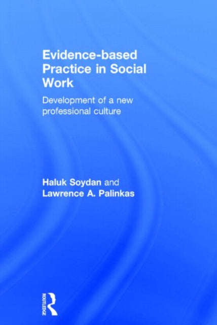 Book cover of: Evidence-based Practice in Social Work. By: Lawrence A. Palinkas